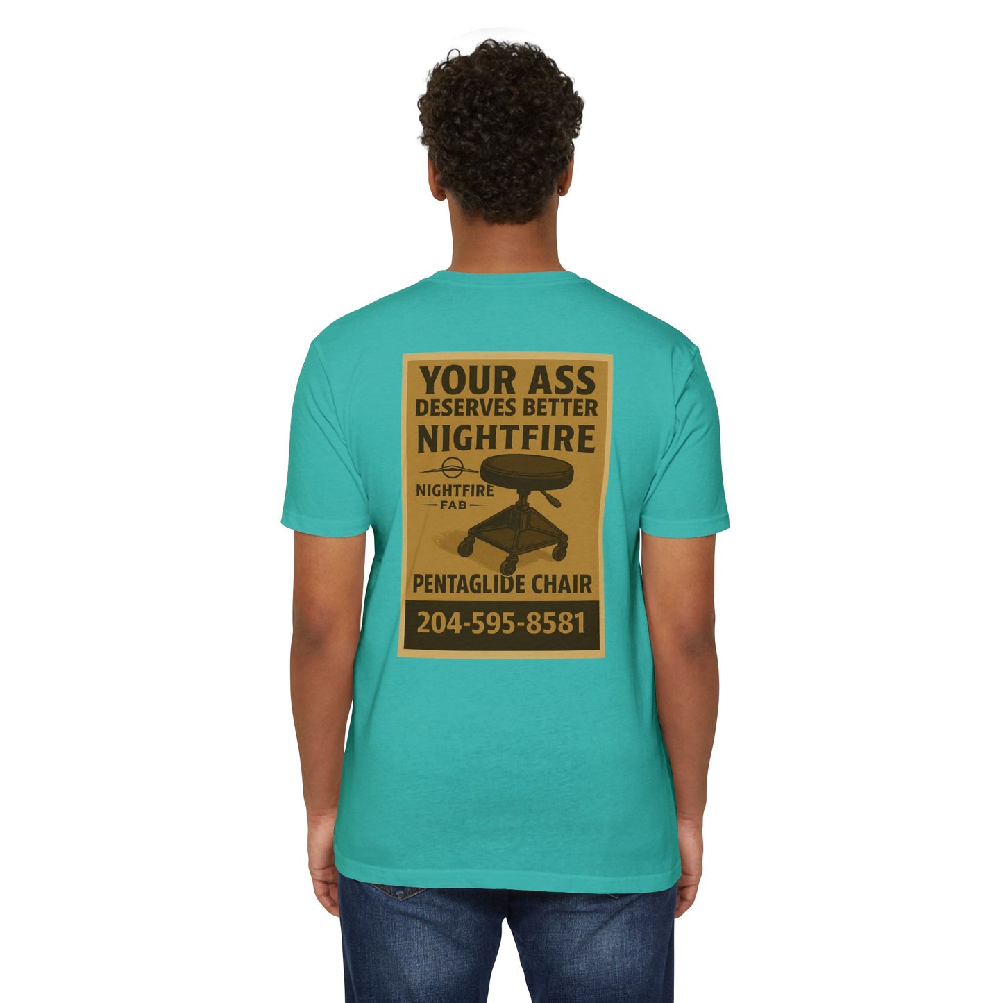 Nightfire Your ass deserves better tee