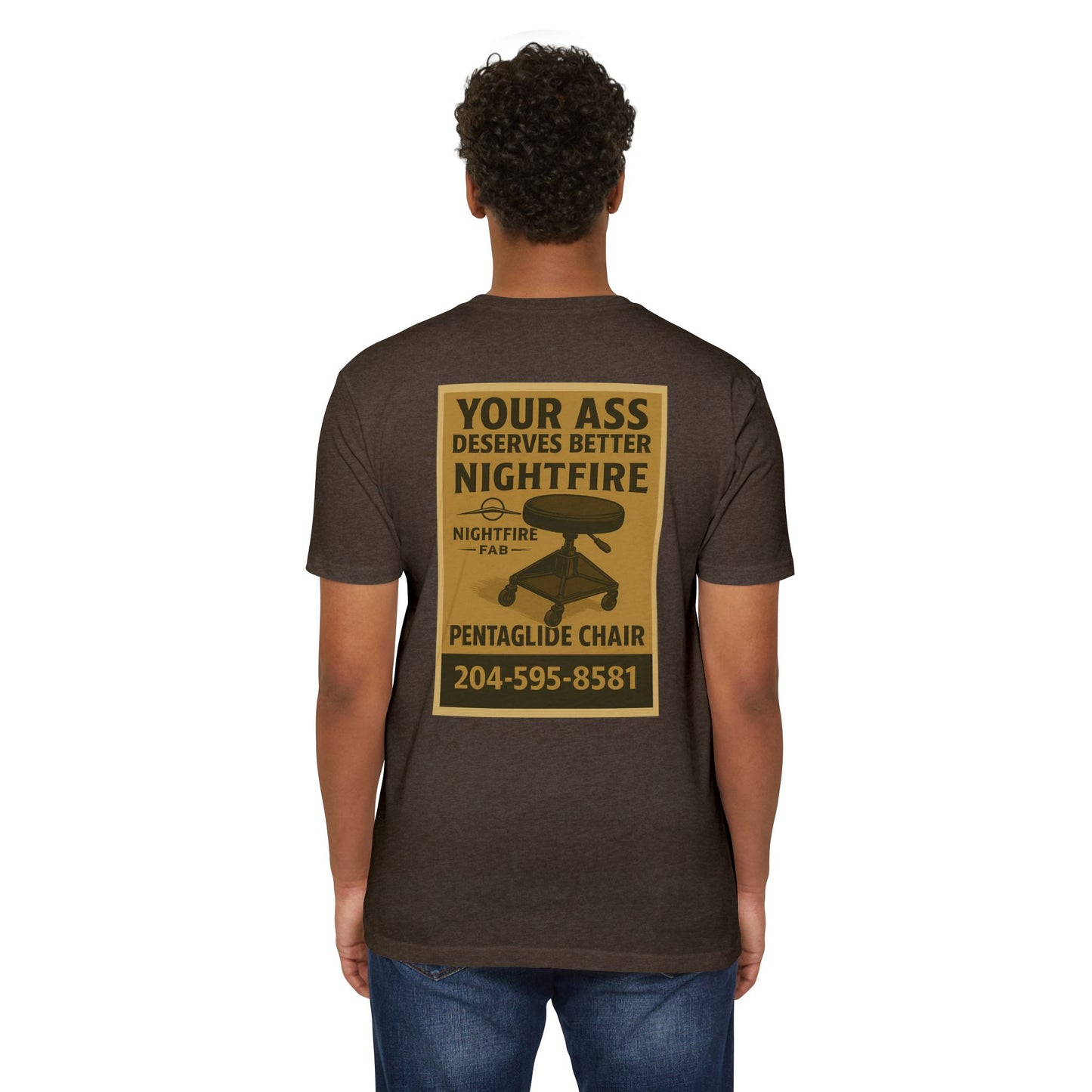 Nightfire Your ass deserves better tee