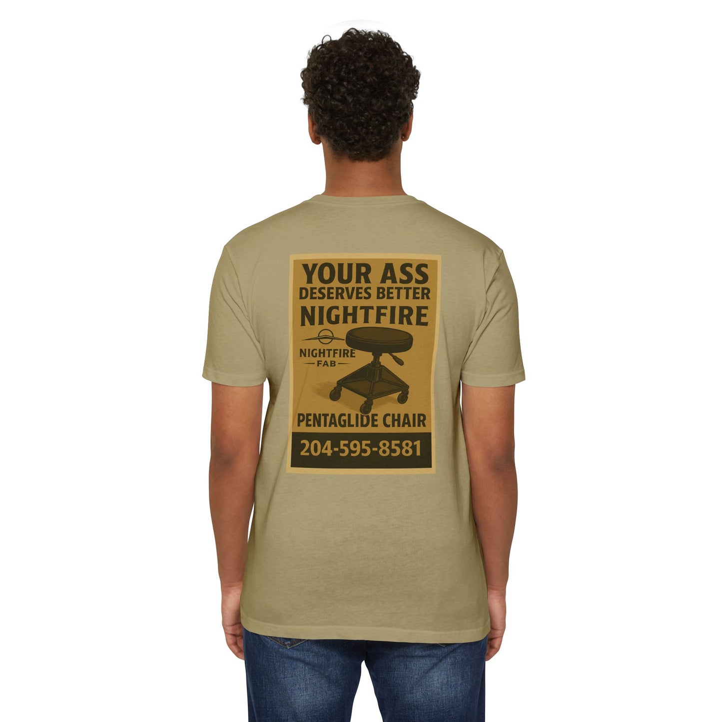 Nightfire Your ass deserves better tee