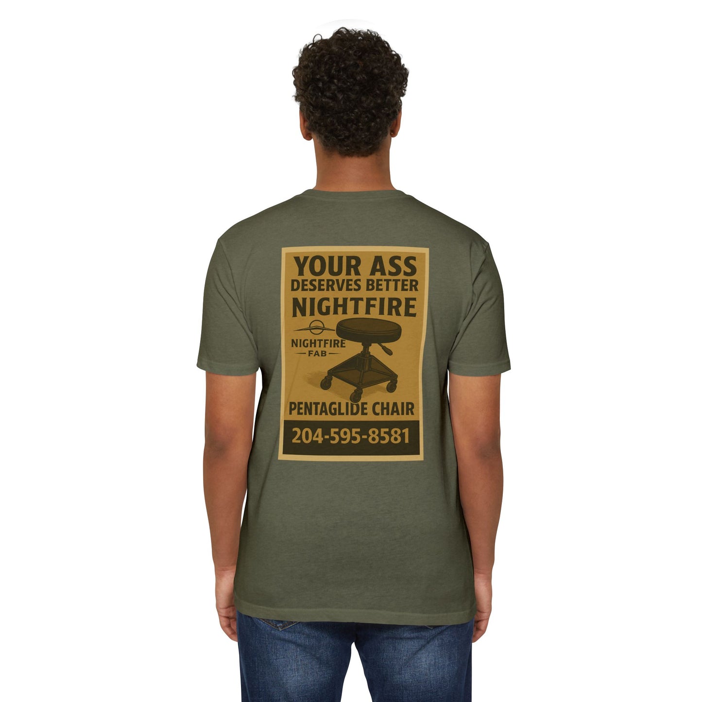 Nightfire Your ass deserves better tee