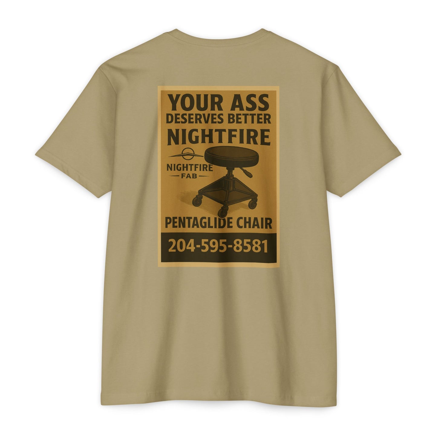 Nightfire Your ass deserves better tee