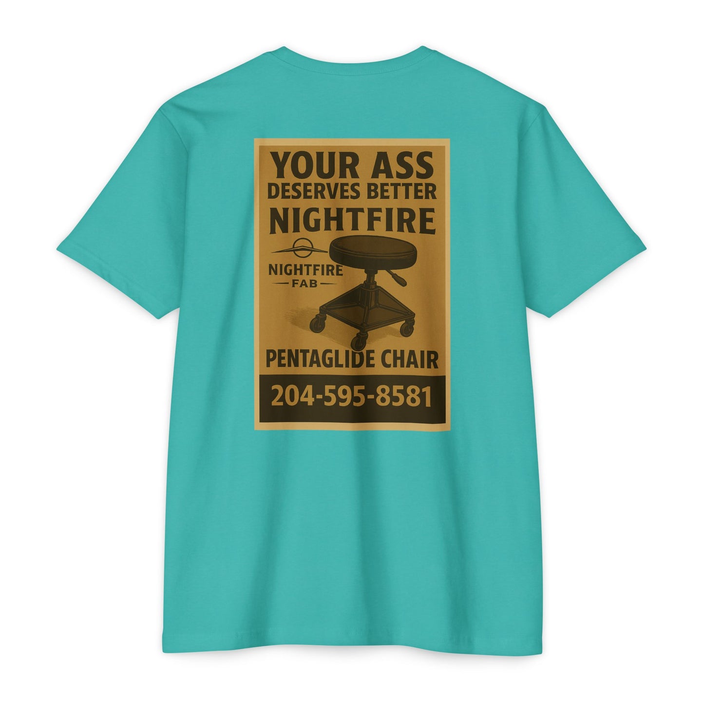 Nightfire Your ass deserves better tee